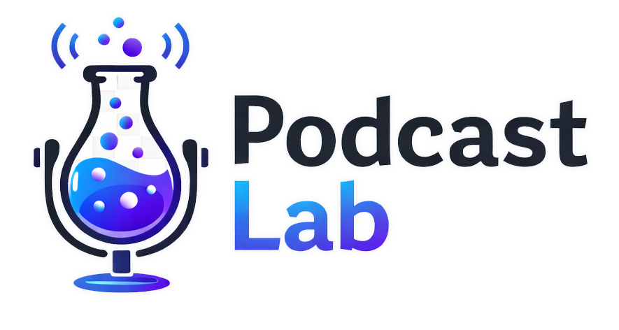 Podcast Lab - Create Impactful Podcast Episodes